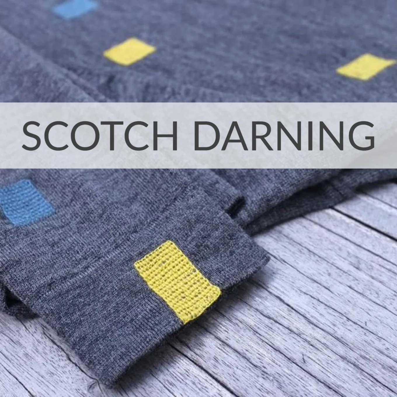 Scotch Darning